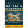 Since Babylon: A Window on Israel from the Silent Years to 70 CE