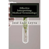 Effective Interpreting: Medical Terminology: Essential English-Spanish MEDICAL Terms