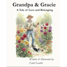 Grandpa & Gracie: A Tale of Love and Belonging