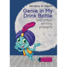 Genie in my Drink Bottle and Other Fun Writing Prompts