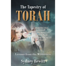 The Tapestry Of Torah: Lessons from the Wilderness