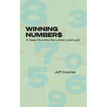 Winning Numbers: A Deep Dive Into the Lottery and Luck