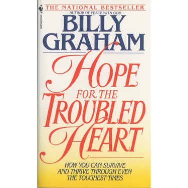 Hope For The Troubled Heart: Hope For The Troubled Heart: Finding God In The Midst Of Pain