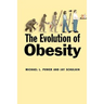The Evolution of Obesity