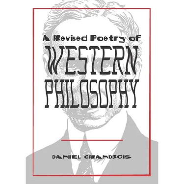 A Revised Poetry of Western Philosophy