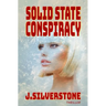 Solid State Conspiracy: The Jenny Webster series Book 2.