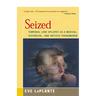 Seized: Temporal Lobe Epilepsy as a Medical, Historical, and Artistic Phenomenon
