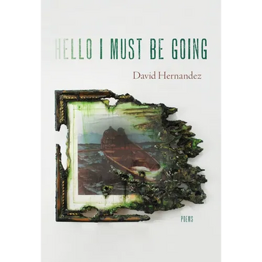 Hello I Must Be Going: Poems