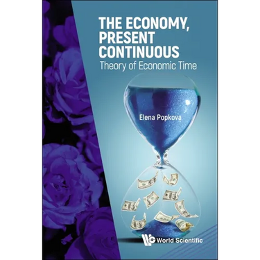 The Economy, Present Continuous: Theory of Economic Time