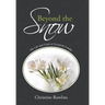 Beyond the Snow: The Life and Faith of Elizabeth Goudge