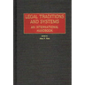 Legal Traditions and Systems: An International Handbook