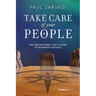 Take Care of Your People: The Enlightened CEO's Guide to Business Success