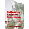 Following Richard Brautigan