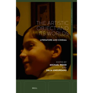 The Artistic Object and Its Worlds: Literature and Cinema