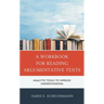 A Workbook for Reading Argumentative Texts: Analytic Tools to Improve Understanding