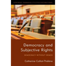 Democracy and Subjective Rights: Democracy Without Demos