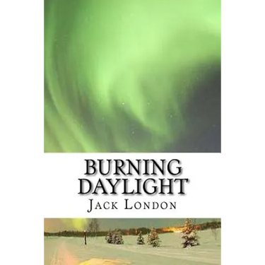 Burning Daylight