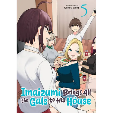 Imaizumi Brings All the Gals to His House Vol. 5