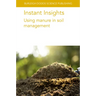 Instant Insights: Using Manure in Soil Management