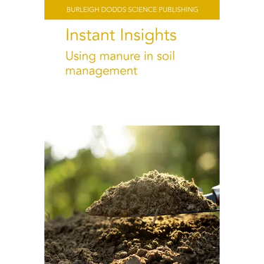 Instant Insights: Using Manure in Soil Management