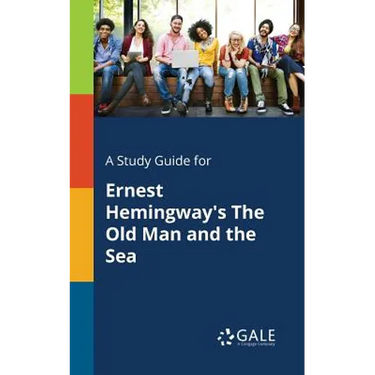 A Study Guide for Ernest Hemingway's The Old Man and the Sea