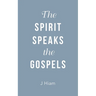 The Spirit Speaks the Gospels