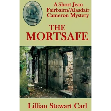 The Mortsafe: A Short Jean Fairbairn/Alasdair Cameron Mystery