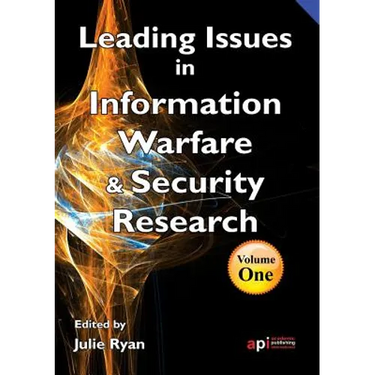 Leading Issues in Information Warfare Research