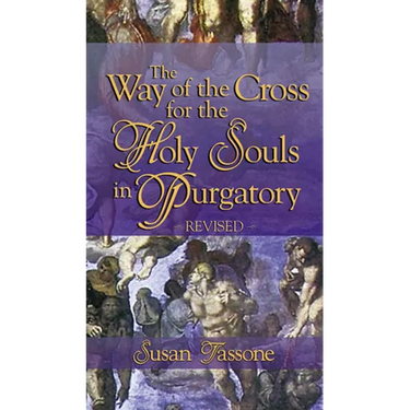The Way of the Cross for the Holy Souls in Purgatory