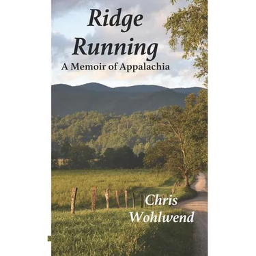 Ridge Running: A Memoir of Appalachia