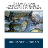 101 Law School Personal Statements That Made a Difference