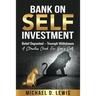 BANK ON SELF-INVESTMENT Belief Deposited-Triumph Withdrawn: A Stimulus Check for One's Self