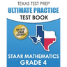 TEXAS TEST PREP Ultimate Practice Test Book STAAR Mathematics Grade 4: Includes 8 STAAR Math Practice Tests