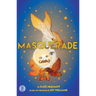 Masquerade: the play