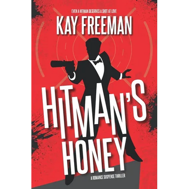 Hitman's Honey: A Romance Suspense Thriller