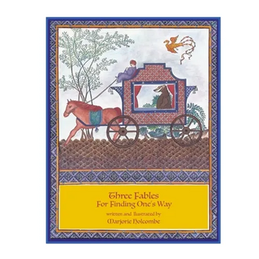 Three Fables For Finding One's Way