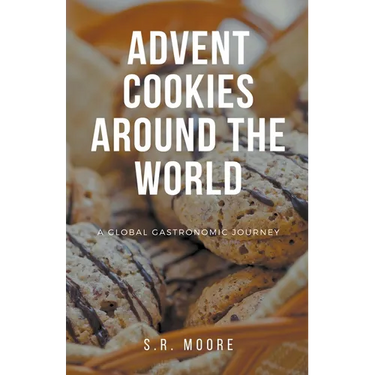 Advent Cookies Around the World: A Global Gastronomic Journey