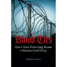 Blood Ties: How a Texas Prison Gang Became a Mexican Cartel Proxy