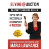 Auction Success - Top 1o Tips to Successfully Buy Property at Auction