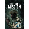 The Final Mission