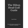 The Hilton Head Golf Guide