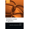Semantics Versus Pragmatics