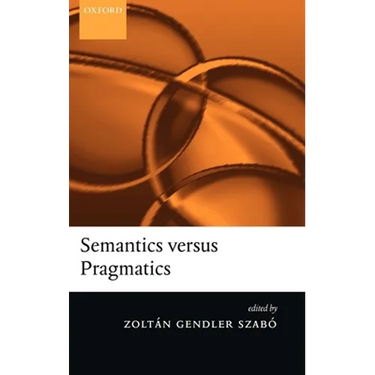 Semantics Versus Pragmatics