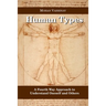 Human Types: A Fourth Way Approach to understand oneself and others