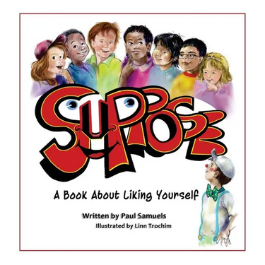 Suppose: A book about liking yourself