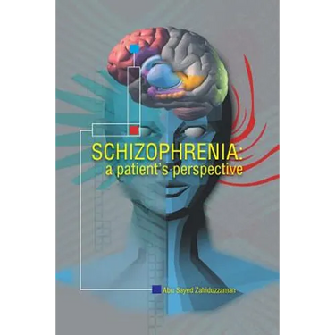 Schizophrenia: A Patient Perspective