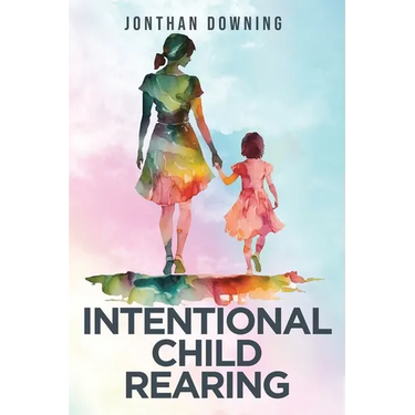 Intentional Child Rearing