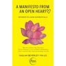 A Manifesto From an Open Heart: Pathways to Living Authentically