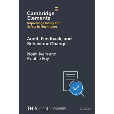 Audit, Feedback, and Behaviour Change