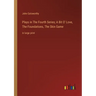 Plays in The Fourth Series; A Bit O' Love, The Foundations, The Skin Game: in large print